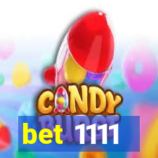 bet 1111